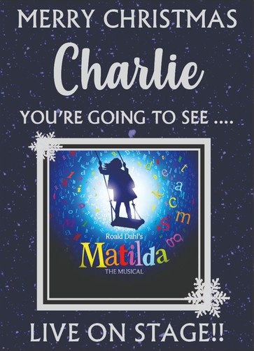You going see matilda - going, to